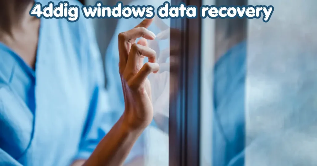 4DDiG Windows Data Recovery: Complete Guide to Recover Lost Files 4ddig windows data recovery
